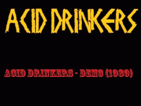 Acid Drinkers : Demo